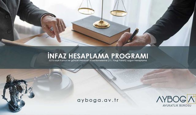 12. Yargı Paketi Sonrası İnfaz Hesaplamaları: Yeni Dönemde Neler Geçerli?