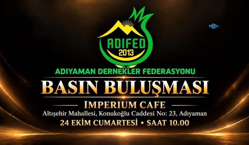 Adıyaman Dernekler Federasyonu çalışmalarını ve projelerini basın buluşmasında paylaşacak