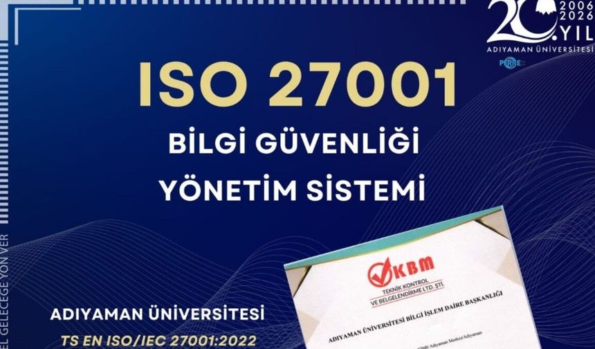 Adıyaman Üniversitesi bilgi güvenliği belgesi almaya hak kazandı