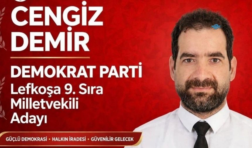 Adıyaman'dan Lefkoşa'ya uzanan siyasi yolculuk: Cengiz Demir adaylığını duyurdu